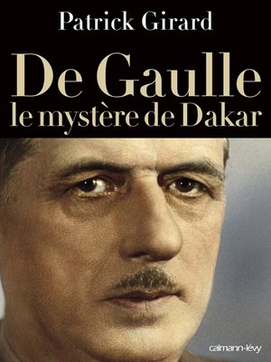 cover image of De Gaulle le mystère de Dakar